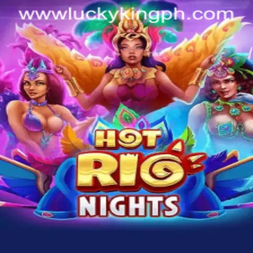 Unveiling the Thrills of HotRioNights: A Glimpse into LUCKYKING's Exciting World