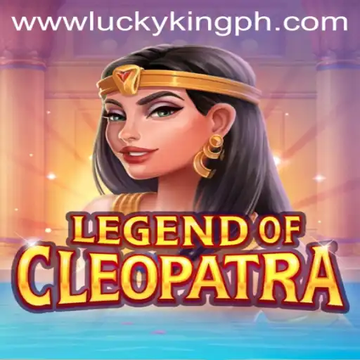 Exploring the Wonders of LegendOfCleopatra with LUCKYKING